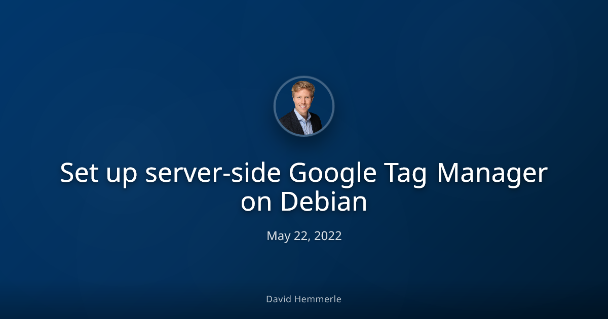 Header image for "Set up server-side Google Tag Manager on Debian"